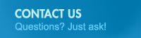 Contact Us - Questions? Just ask!