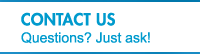 Contact Us - Questions? Just ask!